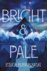 Bright & the Pale (ISBN: 9780062871503)