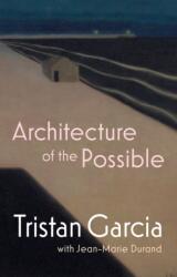 Architecture of the Possible (ISBN: 9781509552245)