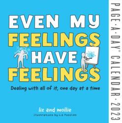 Even My Feelings Have Feelings Page-A-Day Calendar 2023 (ISBN: 9781523517701)