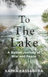 To the Lake (ISBN: 9781783783977)