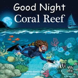 Good Night Coral Reef (ISBN: 9781602197763)