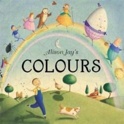 Alison Jay's Colours (ISBN: 9781787410206)