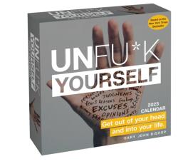 Unfu*k Yourself 2023 Day-to-Day Calendar (ISBN: 9781524873103)