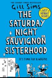 Saturday Night Sauvignon Sisterhood (ISBN: 9780008542528)