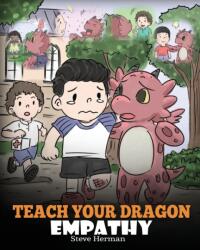 Teach Your Dragon Empathy - Steve Herman (ISBN: 9781948040754)