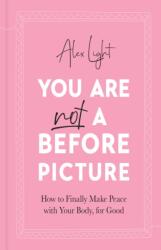 You Are Not a Before Picture (ISBN: 9780008507565)