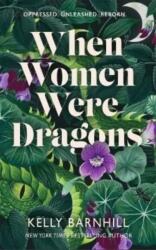 When Women Were Dragons (ISBN: 9781471412196)