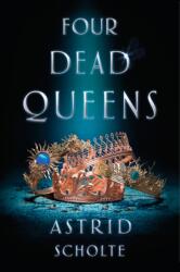 Four Dead Queens (ISBN: 9781984813657)