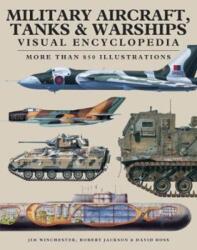 Military Aircraft, Tanks and Warships Visual Encyclopedia (ISBN: 9781782746966)