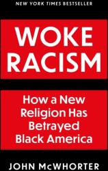 WOKE RACISM (ISBN: 9781800751422)
