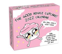 Good Advice Cupcake 2022 Day-to-Day Calendar (ISBN: 9781524867041)