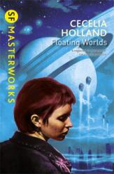 Floating Worlds (ISBN: 9780575108233)