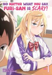 No Matter What You Say, Furi-san is Scary! Vol. 1 (ISBN: 9781648276682)