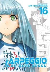 Arpeggio of Blue Steel Vol. 16 (ISBN: 9781645055143)