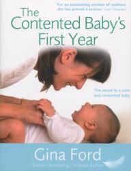 Contented Baby's First Year (ISBN: 9780091912741)
