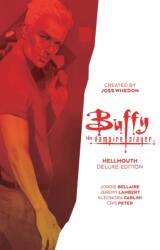 Buffy the Vampire Slayer: Hellmouth Deluxe Edition (ISBN: 9781684157679)