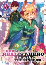 How a Realist Hero Rebuilt the Kingdom (Light Novel) Vol. 5 (ISBN: 9781642757378)