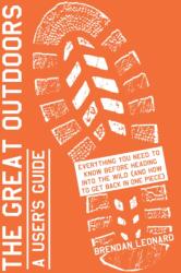 Great Outdoors: A User's Guide (ISBN: 9781579657079)