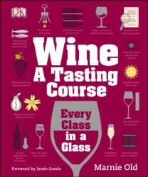 Wine A Tasting Course (ISBN: 9781409338680)