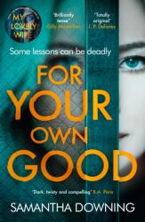For Your Own Good (ISBN: 9780241446898)