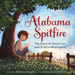 Alabama Spitfire: The Story of Harper Lee and To Kill a Mockingbird (ISBN: 9780063037403)