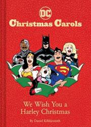DC Christmas Carols: We Wish You a Harley Christmas (ISBN: 9781797207957)