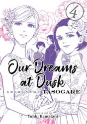 Our Dreams at Dusk: Shimanami Tasogare Vol. 4 - Yuhki Kamatani (ISBN: 9781642750638)