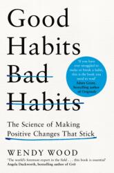 Good Habits, Bad Habits (ISBN: 9781509864768)