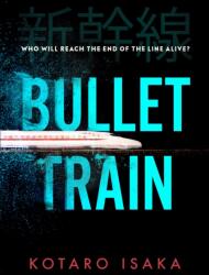 Bullet Train (ISBN: 9781787302594)