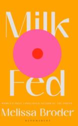 Milk Fed (ISBN: 9781408897096)