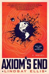 Axiom's End (ISBN: 9781250256737)