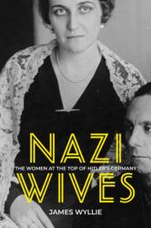 Nazi Wives (ISBN: 9780750991223)