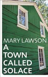 Town Called Solace (ISBN: 9781784743932)