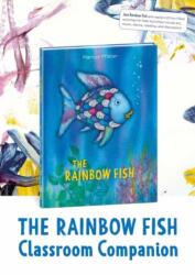 Rainbow Fish Classroom Companion (ISBN: 9780735842908)
