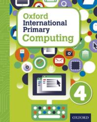 Oxford International Primary Computing: Student Book 4 (ISBN: 9780198310006)