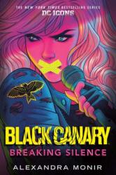 Black Canary: Breaking Silence (ISBN: 9780593178317)