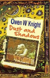 Dust and Shadows (ISBN: 9781908135148)