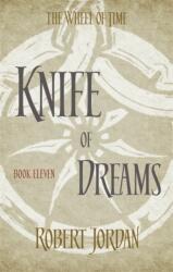 Knife Of Dreams : Book 11 of the Wheel of Time (ISBN: 9780356503929)