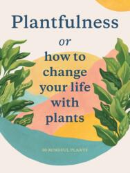 Plantfulness (ISBN: 9781786277268)