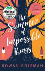 The Summer of Impossible Things (ISBN: 9781785032431)