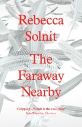 Faraway Nearby (ISBN: 9781847085122)