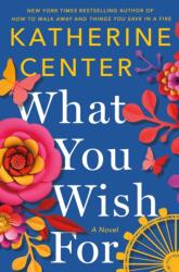 What You Wish for (ISBN: 9781250219367)