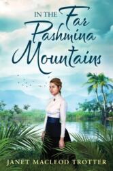 In the Far Pashmina Mountains (ISBN: 9781503903166)