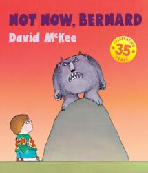 Not Now, Bernard (ISBN: 9781783442904)