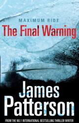 Maximum Ride: The Final Warning (ISBN: 9780099514954)