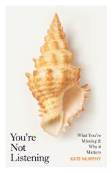 You're Not Listening (ISBN: 9781787300965)