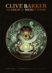 Clive Barker's Great And Secret Show Deluxe Edition (ISBN: 9781684054893)