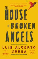 The House of Broken Angels (ISBN: 9780316154888)
