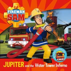 Fireman Sam: Jupiter and the Water Tower Inferno (ISBN: 9781405291729)