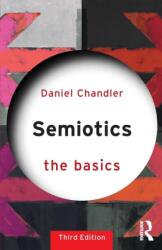 Semiotics: The Basics (ISBN: 9781138232938)